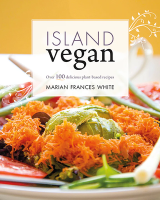 Book cover of 'Island Vegan' with a colorful salad and yellow background