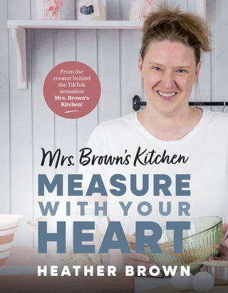 Mrs. Brown Kitchen: Measure with Your Heart