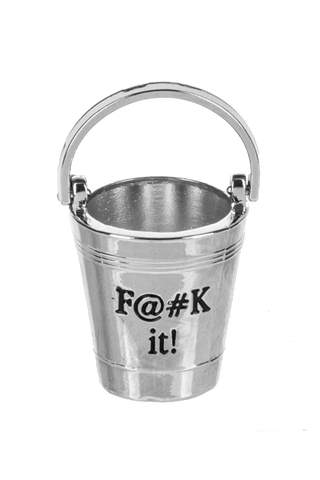 Metal bucket with 'F@#K it!' text on a white background